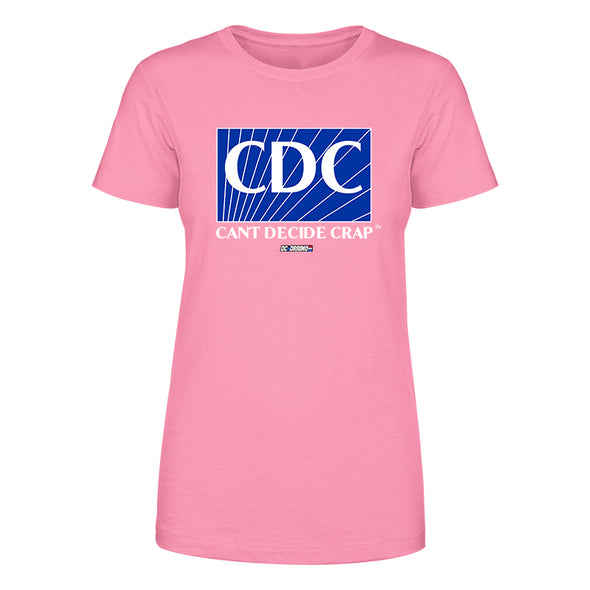 CDC Can't Decide Crap Women's Apparel