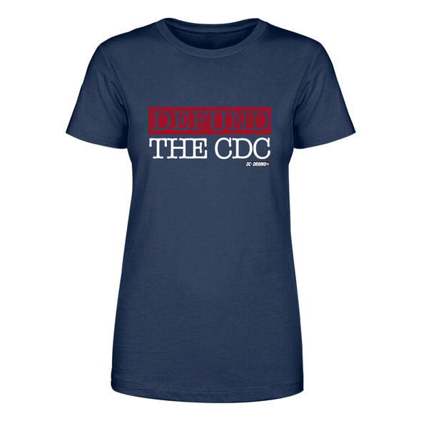 Defund The CDC Stacked Women's Apparel