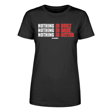 Nothing Is Better Women's Apparel