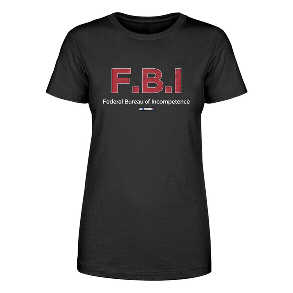 F.B.I Federal Bureau of Incompetence Women's Apparel