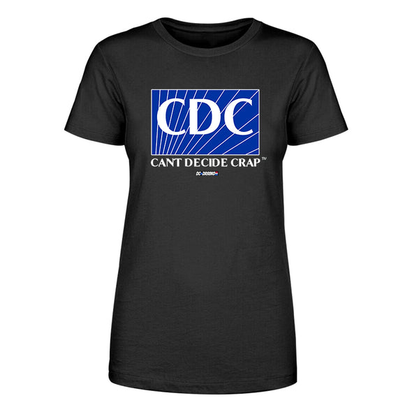 CDC Can't Decide Crap Women's Apparel