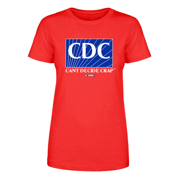 CDC Can't Decide Crap Women's Apparel