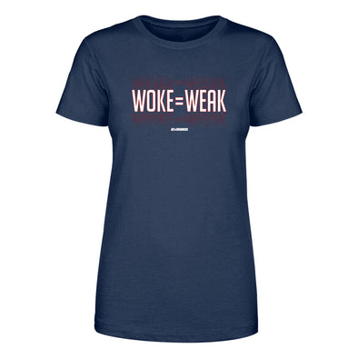 Woke = Weak Women's Apparel